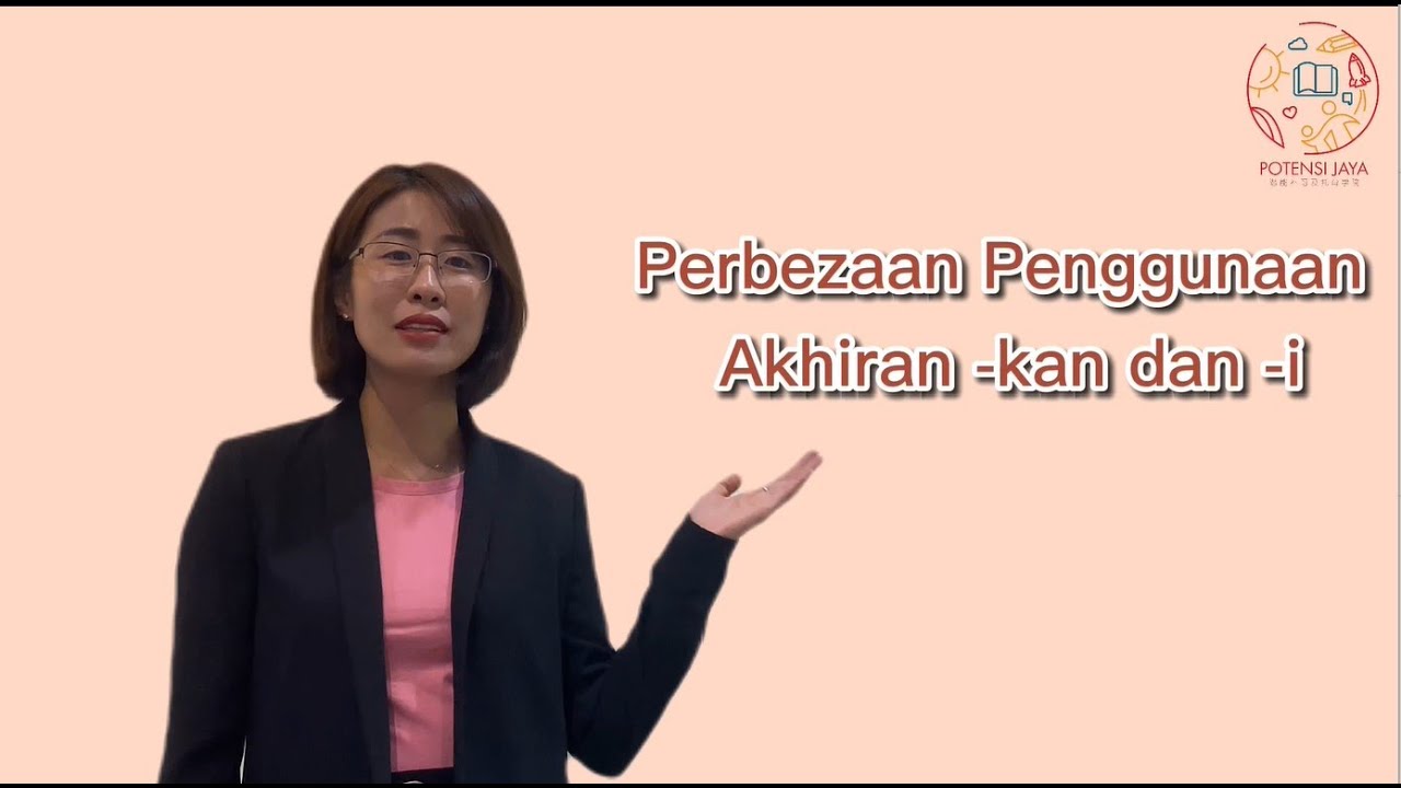 Kim老师马来语最强解析 之 Akhiran -kan dan -i【得分技巧 考生必看】