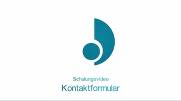 Schulungsvideo - Kontaktformular