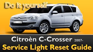 Citroën C-Crosser 2007- Service Light Reset Guide - Youtube