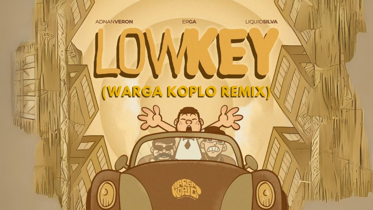 Adnan Veron, Erga, & Liquid Silva - Lowkey (Warga Koplo Remix) Adnan Veron, Erga, & Liquid Silva - Lowkey (Warga Koplo Remix)