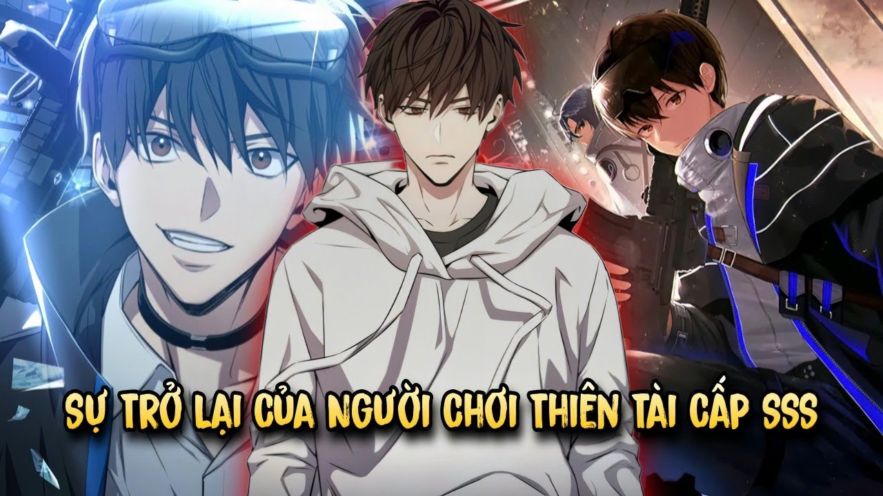 [Full Trọn Bộ] Sự Trở Lại Của Người Chơi Thiên Tài Cấp SSS | Review Manhwa
