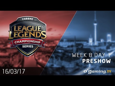 Preshow - LCS EU Spring Split 2017 - Week 8 Day 1 - League of Legends