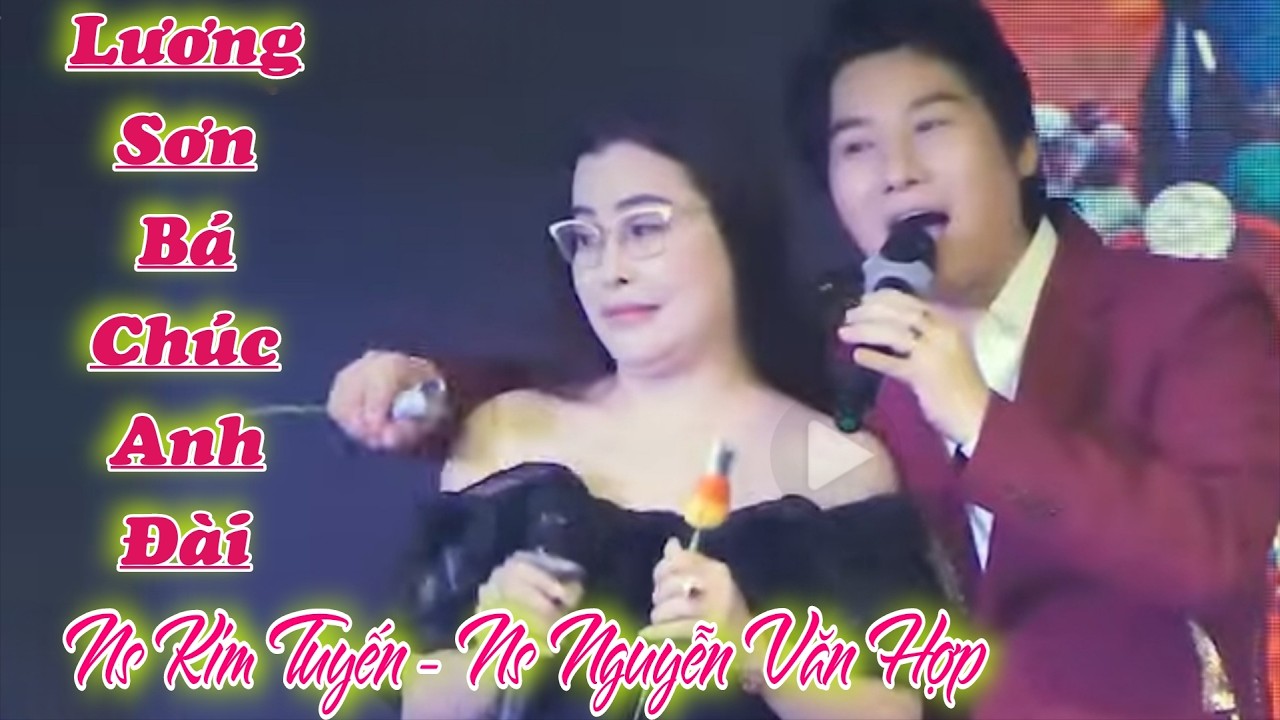 Trích đoạn Lương Sơn Bá Chúc Anh Đài - Ns Nguyễn Văn Hợp & Ns Kim Tuyến