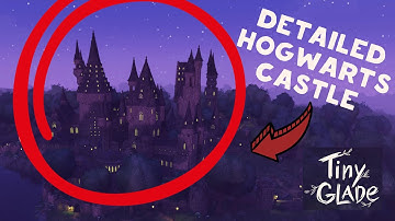 I built HIGHLY DETAILED Hogwarts Castle In Tiny Glade!