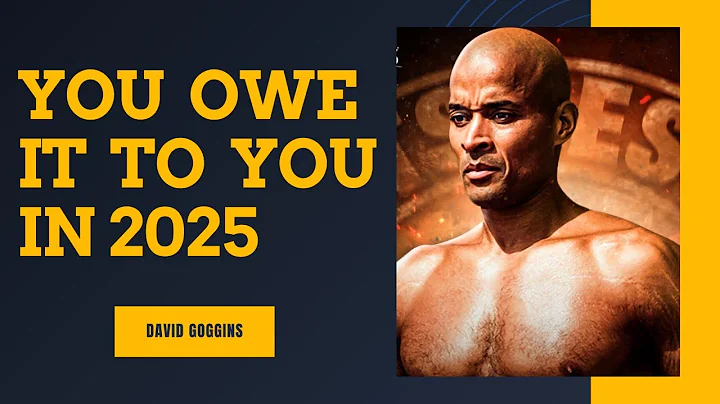 YOU OWE IT TO YOU IN 2025 | DAVID GOGGINS MOTIVATIONAL SPEECH