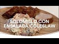 Como hacer un Solomillo con ensalada coleslaw by Pedro Lambertini