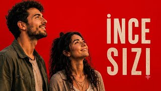 İnce Sızı • Reyhan & Fırat 