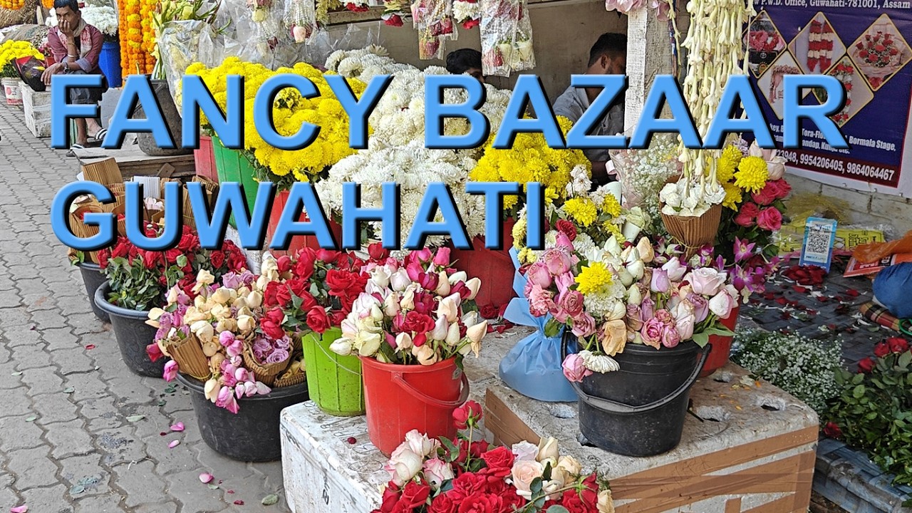 FANCY BAZAAR GUWAHATI || POPULAR SHOPPING PLACE IN GUWAHATI
