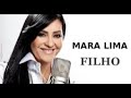 Filho Mara Lima Cantado Com Letra