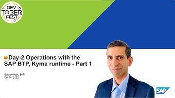 🟠 Day-2 Operations with the SAP BTP, Kyma runtime - Part 1