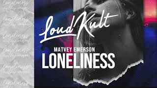 Matvey Emerson - Loneliness