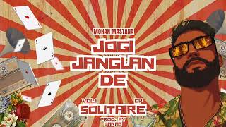 Jogi Janglan De - Mohan Mastana X Sarab Solitaire Vol. 1 Ep