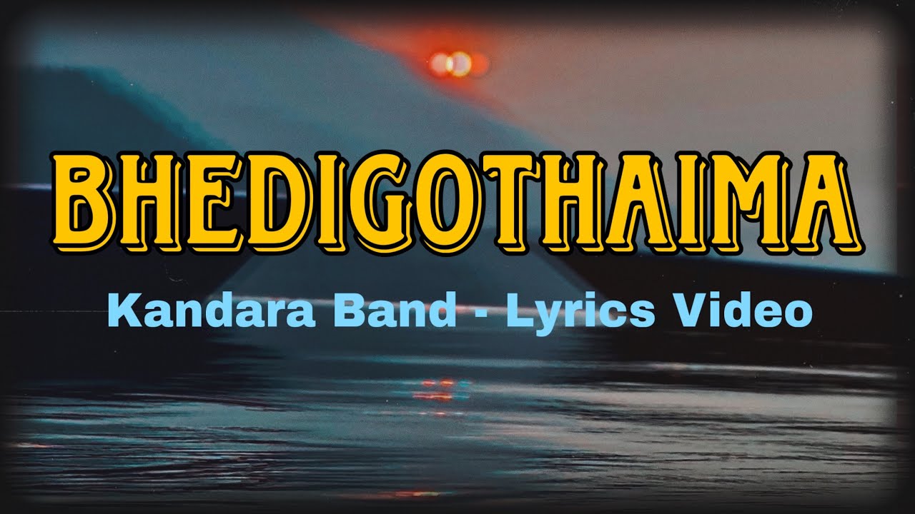 Kandara Band - Bhedigothaima |Lyrics Video|