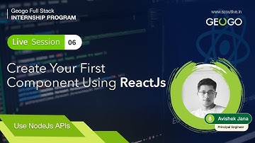 Learn to create your first component using React.Js | Full stack web internship | Session 6