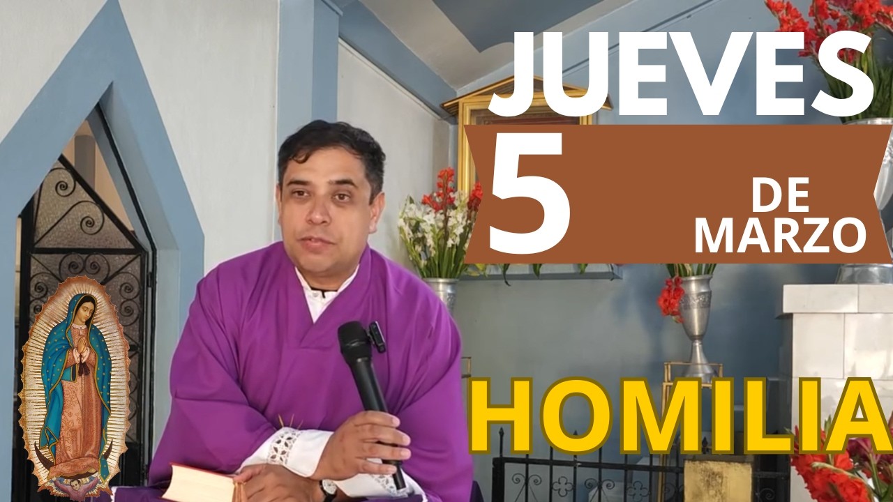 ✅ HOMILIA DE HOY jueves 5 de Marzo -  PADRE ARTURO