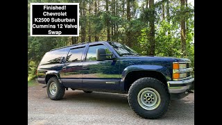 Finished! Chevrolet 1996 K2500 Suburban Cummins 12 Valve