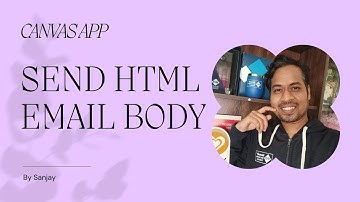 Send email with HTML Email body in Canvas App Power Apps