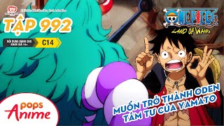 One Piece Tập 992 - Muốn Trở Thành Oden Tâm Tư Của Yamato - Đảo Hải Tặc Lồng Tiếng Việt