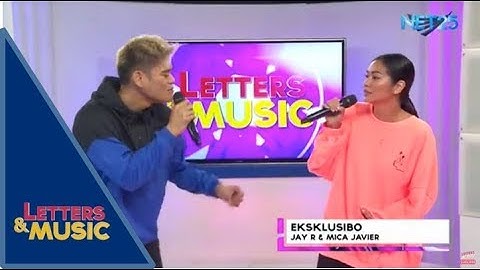 Jay R & Mica Javier - Eksklusibo (NET25 Letters and Music)