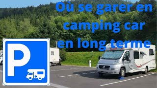 Où se garer en camping car/van/caravane ?
