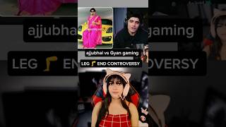 AJJUBHAI CONTROVARSY LEG 🦵 END ON GYAN GAMING 💔 REALITY EXPOSED #controvarsy #totalgaming #ff