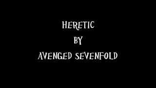 Heretic - Avenged Sevenfold - Lyrics