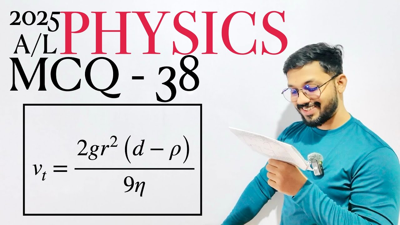 2025 Physics MCQ - 38 | By Sandun K. Dissanayaka | Channel A+