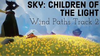 Wind Paths Soundtrack 2 - Season of Flight OST Extended【Sky 光遇: Children of the Light】