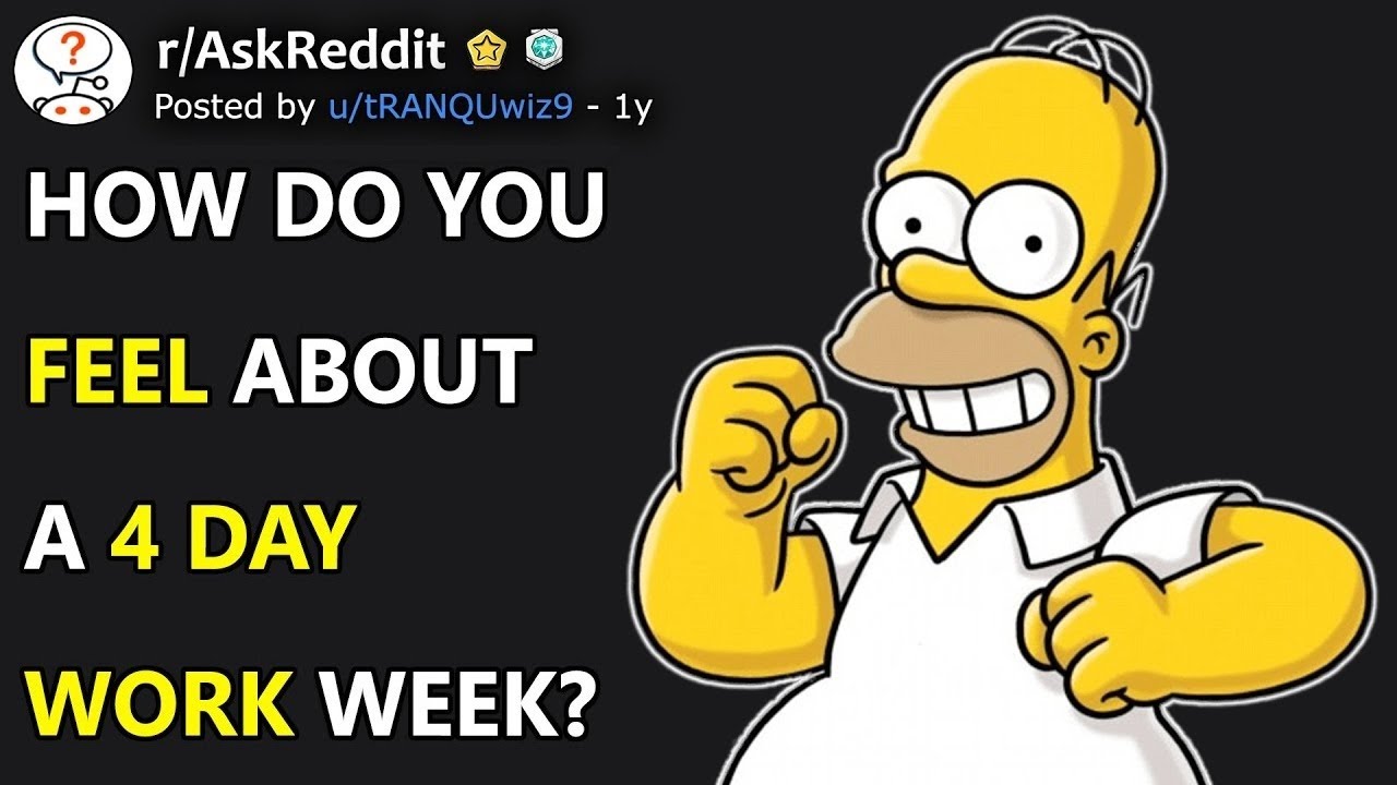 4 day working week. Four Day work week. Work week.