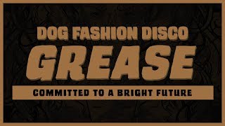 Video thumbnail of "Dog Fashion Disco — "Grease" (OFFICIAL AUDIO)"