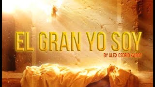 Video thumbnail of "Alex Osorio Salmista - El Gran Yo Soy - Video Lyric"