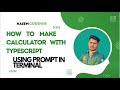 How to make calculator using typescript | prompt-sync complete process