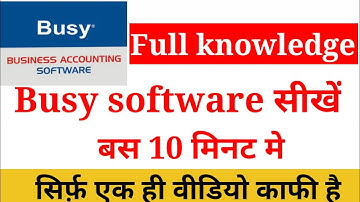 Busy Accounting Software full Tutorial In one Video In Hindi ||starting se end tak saare features