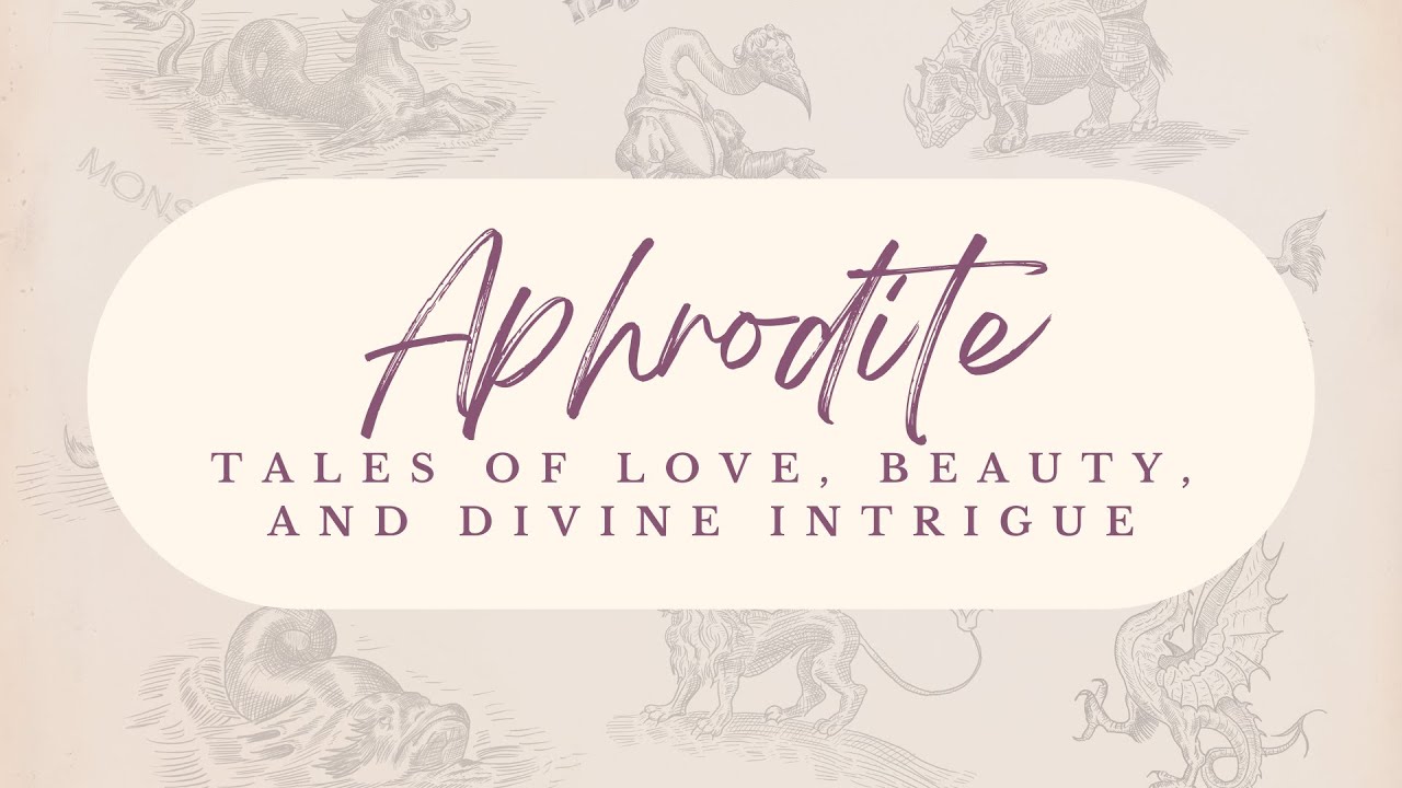 Aphrodite: Tales of Love, Beauty, and Divine Intrigue | Greek Mythology