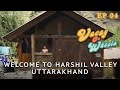Welcome to bagori village  harshil uttarakhand  garhwal  chardham  ep 04  vacay on wheels