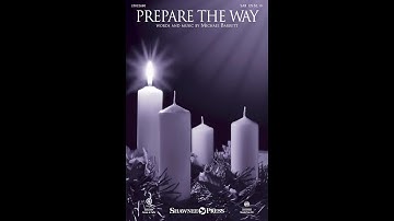 PREPARE THE WAY (SAB Choir) - Michael Barrett