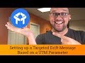 Drift Tutorial: Setting up Drift Chat to trigger based on utm parameter