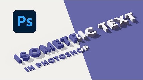 How to Create a 3D Isometric Text Effect in Photoshop