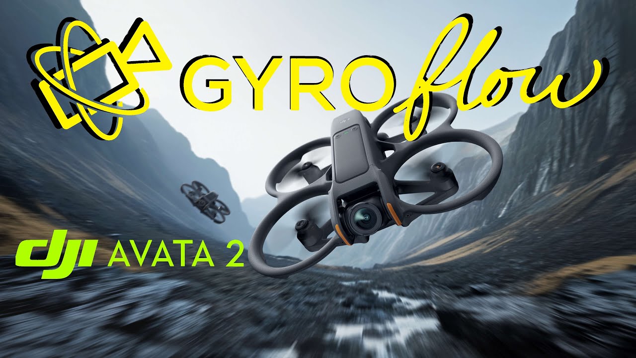 Настройки DJI Avata 2 — больше никаких дрожащих кадров — Gyroflow
