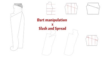 Dart manipulation and Draping without a dress form (Slash& Spread)