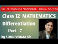 Class 12 || Mathematics || Differentiation || Part - 7|| by Sonu Verma Sir