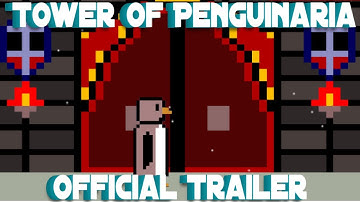 Tower Of Penguinaria Official Launch Trailer