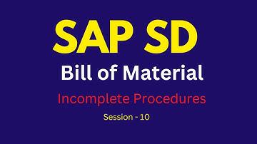 SAP SD Bill of Material Tutorial | Incomplete Procedures | SAP BOM Create, Change, Display Tutorial