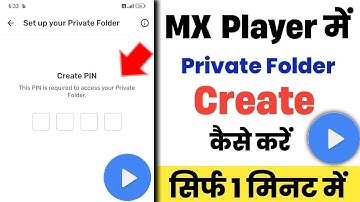 MX Player me Private Folder Create Kaise kare|How to create Private Folder in MX player app