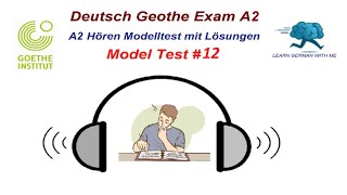 Deutsch A2 Hören mit Lösungen Goethe || 12