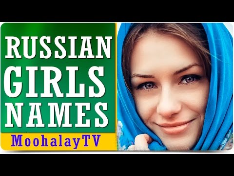 Video: Russian names for girls are interesting. Interesting names for boys and girls