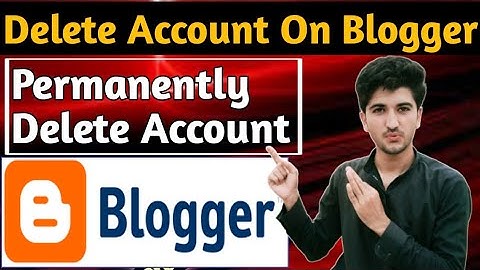 How To Delete Blog Account On Blogger | Permanently Delete Blogs  | Meer Bhai