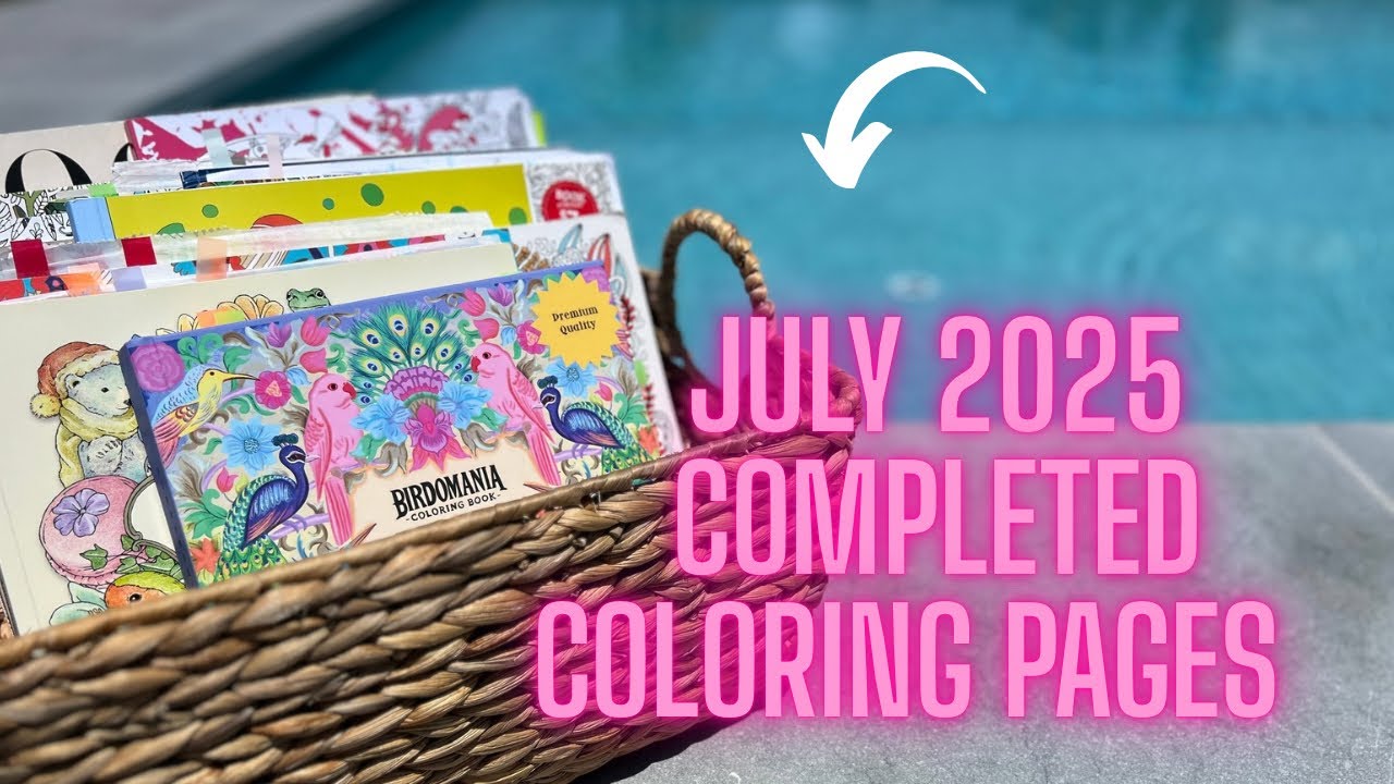 July 2025 Completed Coloring Pages ! / Adult Coloring 
