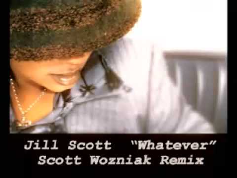 Jill Scott "Whatever" (Scott Wozniak Remix)