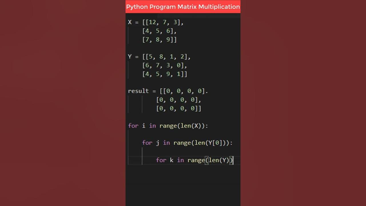 Python Program to Multiply Two Matrices | Matrix Multiplication #shorts ...